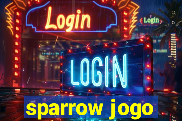 sparrow jogo