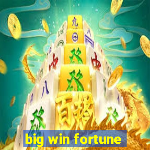 big win fortune