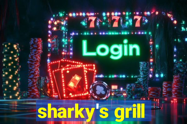 sharky's grill