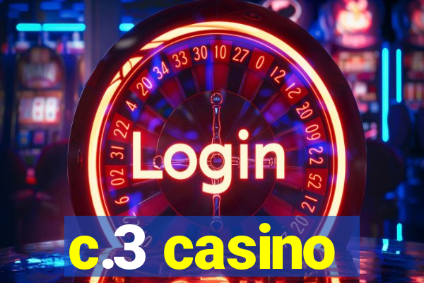 c.3 casino