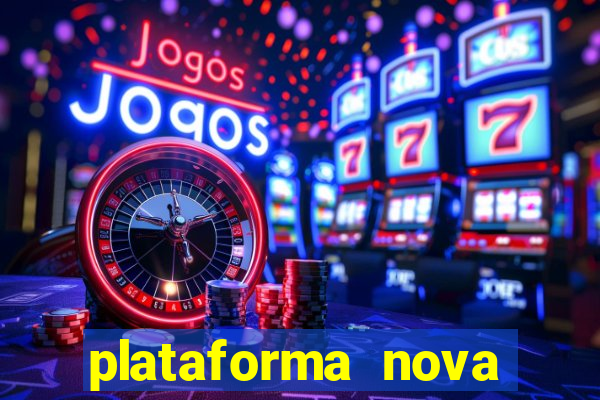 plataforma nova lan莽ada hoje cassino