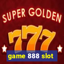 game 888 slot