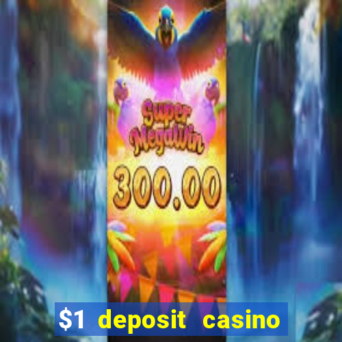 $1 deposit casino 2021 nz