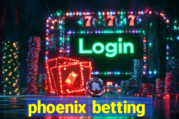 phoenix betting