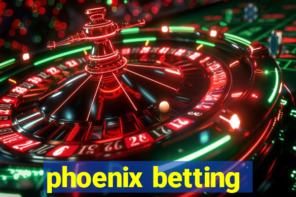 phoenix betting