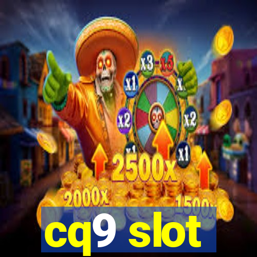 cq9 slot