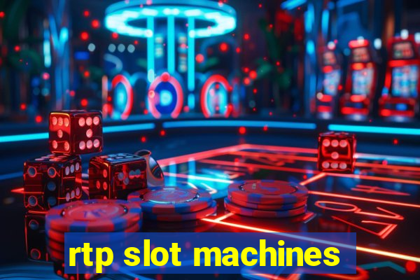 rtp slot machines