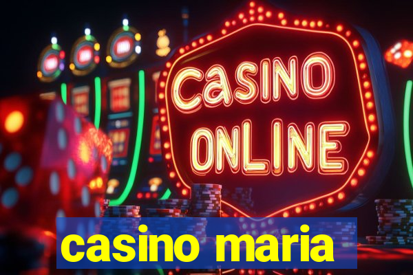 casino maria