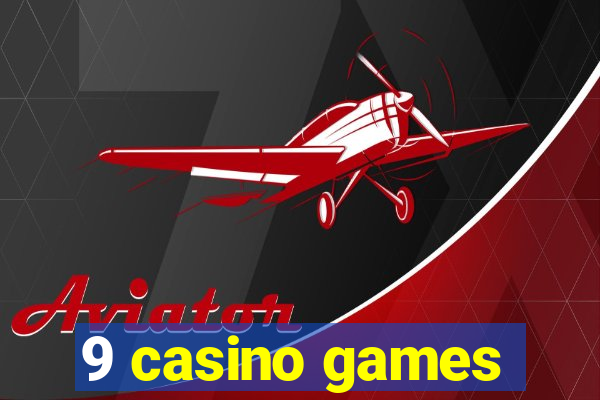 9 casino games