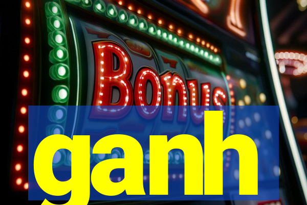 ganh