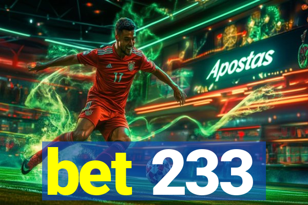 bet 233