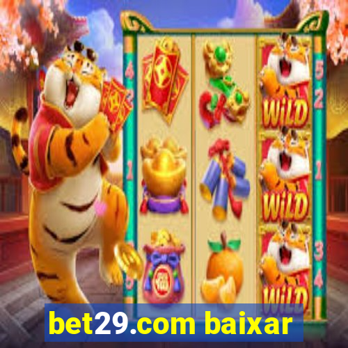 bet29.com baixar