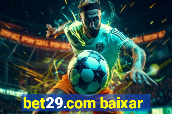 bet29.com baixar