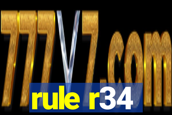 rule r34