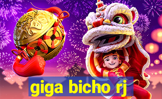 giga bicho rj