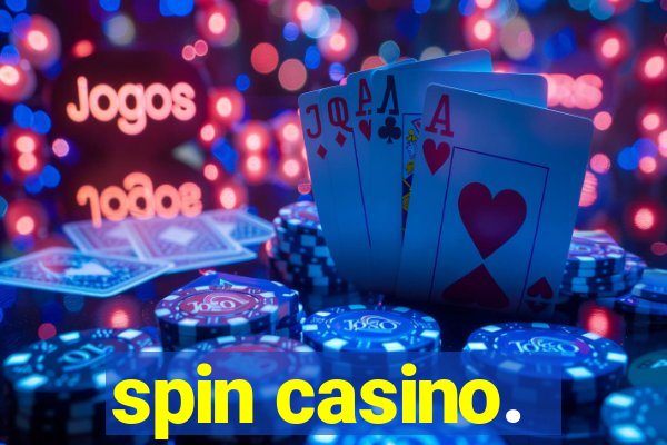 spin casino.