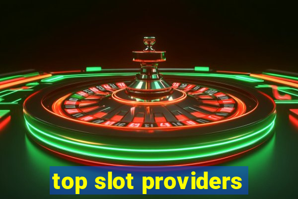 top slot providers