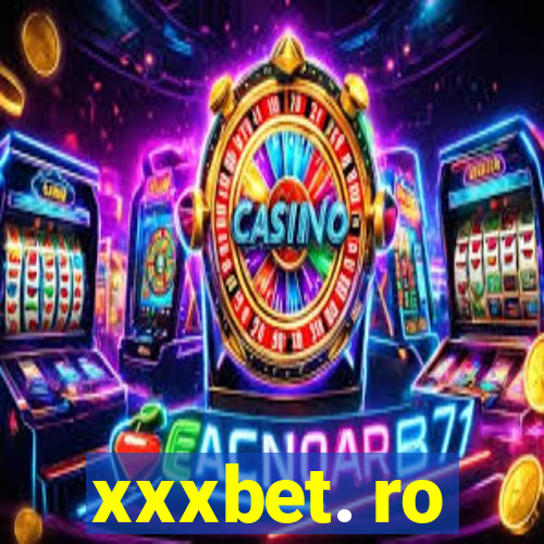 xxxbet. ro