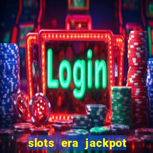 slots era jackpot slots game