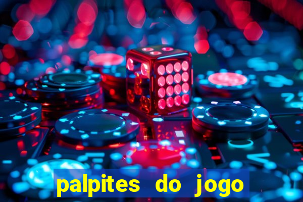 palpites do jogo aberto hoje