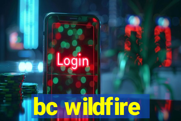 bc wildfire