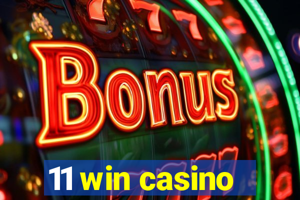 11 win casino