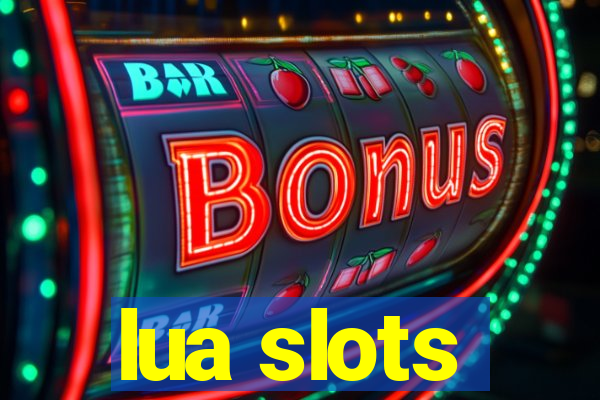 lua slots