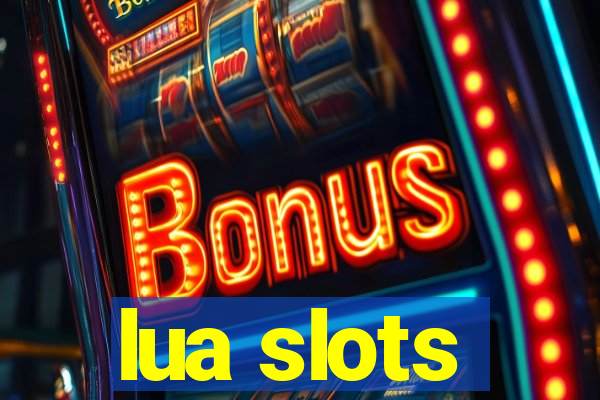 lua slots