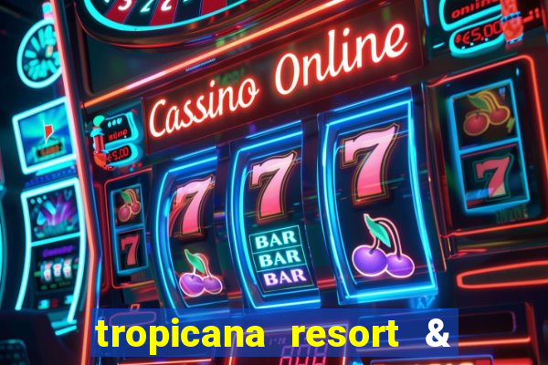 tropicana resort & casino las vegas