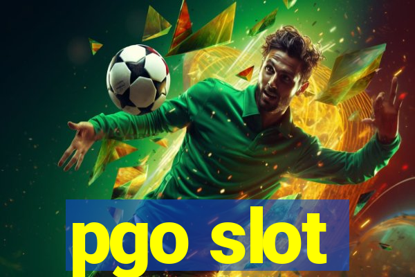 pgo slot