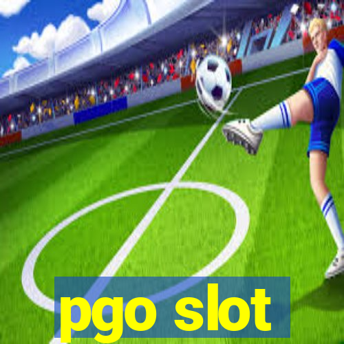 pgo slot