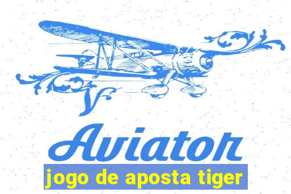 jogo de aposta tiger