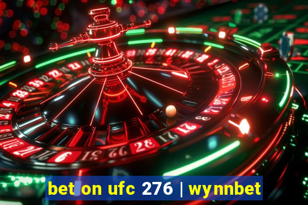 bet on ufc 276 | wynnbet