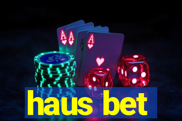 haus bet