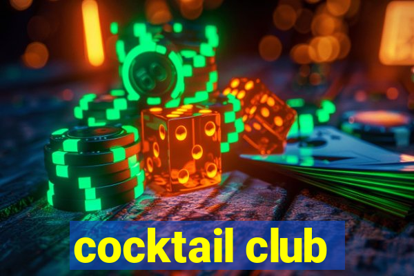 cocktail club