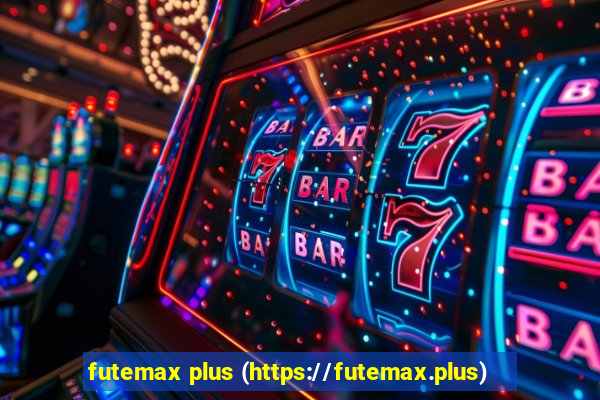 futemax plus (https://futemax.plus)