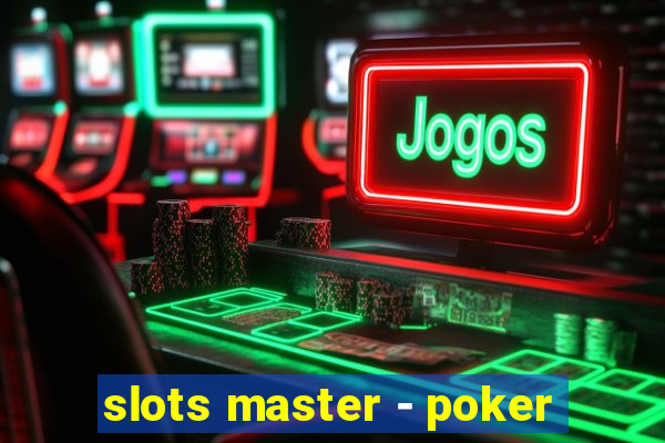 slots master - poker