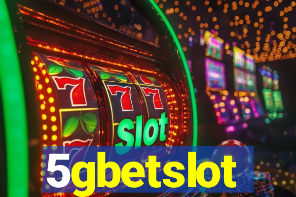 5gbetslot