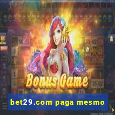 bet29.com paga mesmo