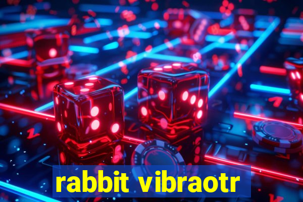 rabbit vibraotr