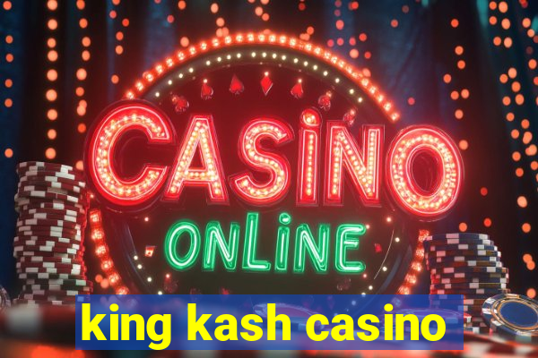 king kash casino