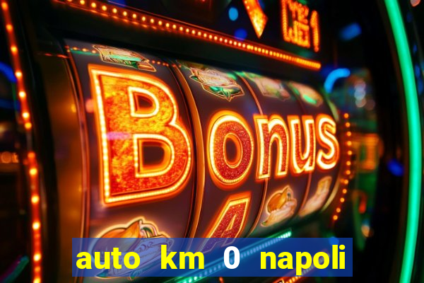 auto km 0 napoli no brand