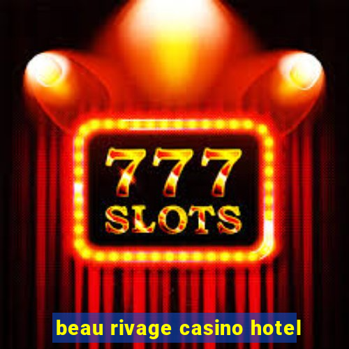 beau rivage casino hotel