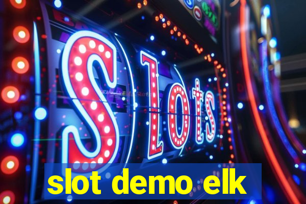 slot demo elk