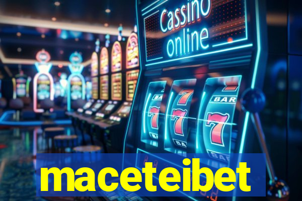 maceteibet