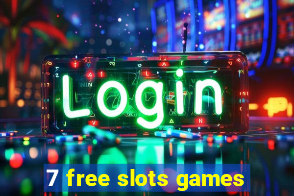 7 free slots games