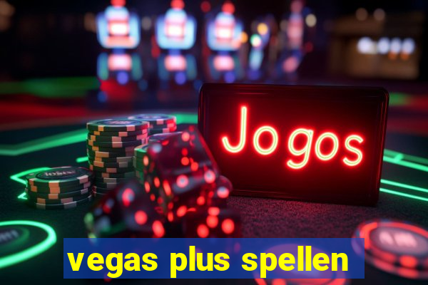 vegas plus spellen