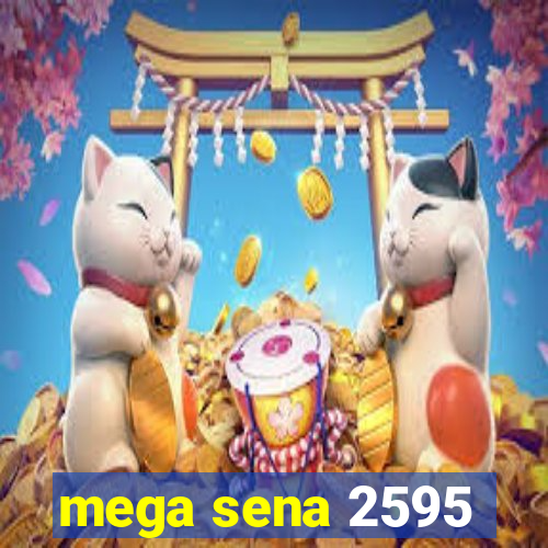 mega sena 2595