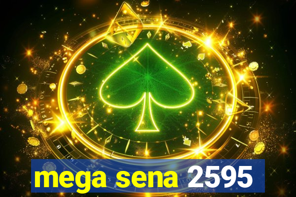 mega sena 2595