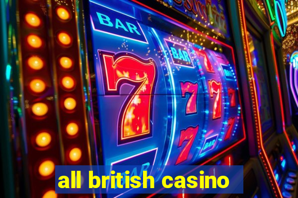 all british casino